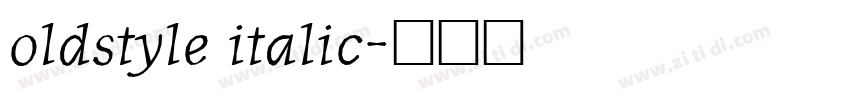 oldstyle italic字体转换